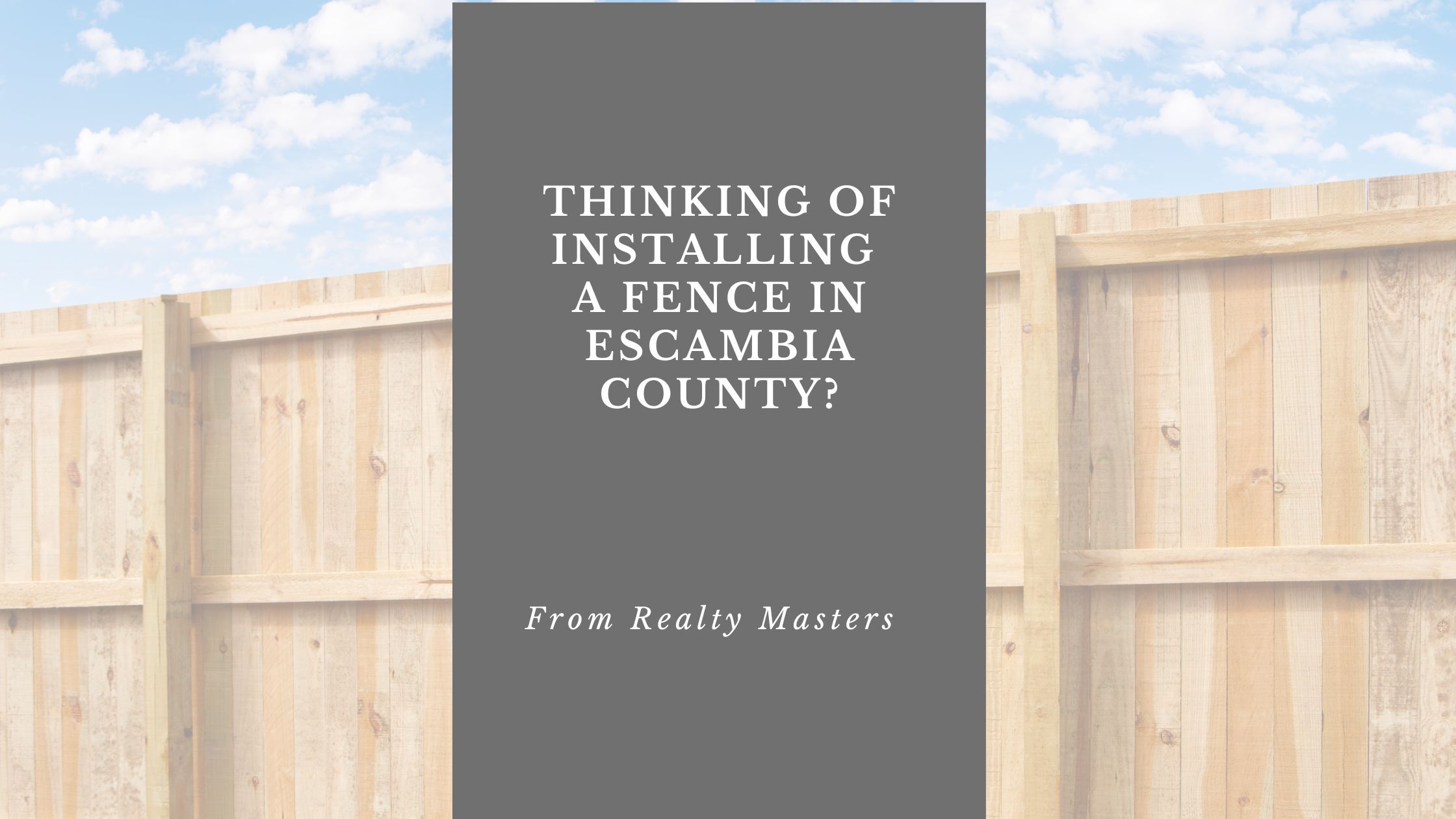 Thinking About Installing a Fence in Escambia County? Here’s What You Need to Know